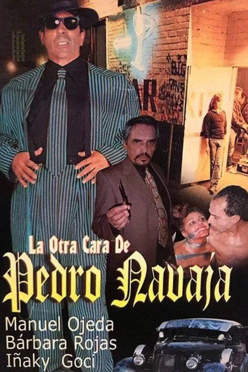 La otra cara de Pedro Navaja 2000 official movie poster