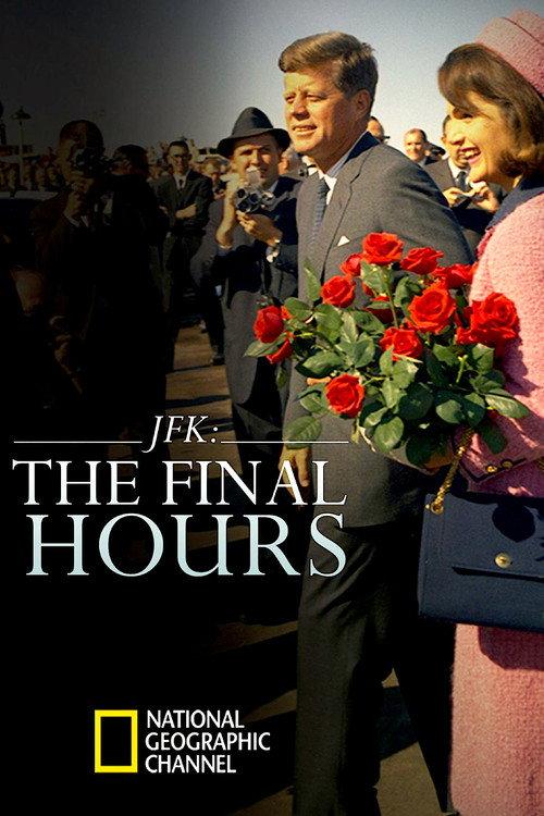 JFK: The Final Hours 2013 official movie poster