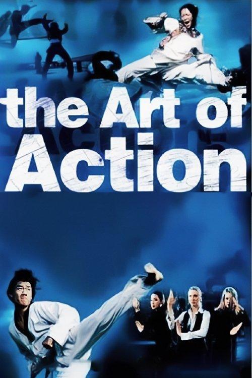 The Art of Action: Martial Arts in the Movies 2002 official movie poster