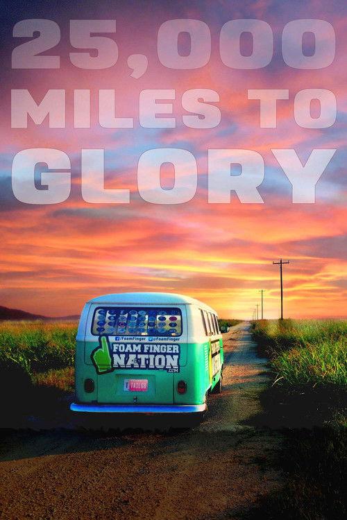 25,000 Miles to Glory 2015 official movie poster