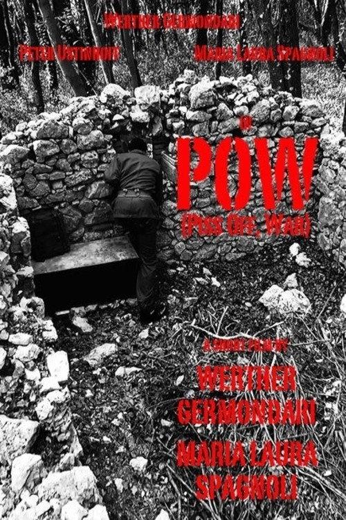 POW (Piss Off, War) 2018 official movie poster