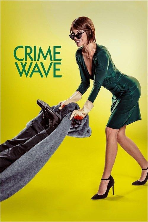 Crime Wave 2018 official movie poster