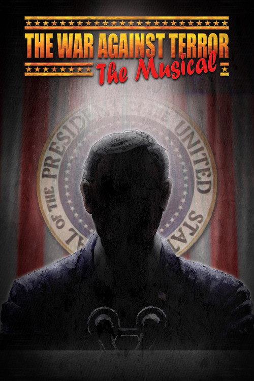 The War Against Terror: The Musical 2004 official movie poster