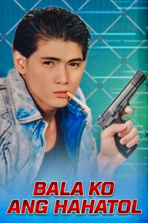 Bala Ko Ang Hahatol 1985 official movie poster