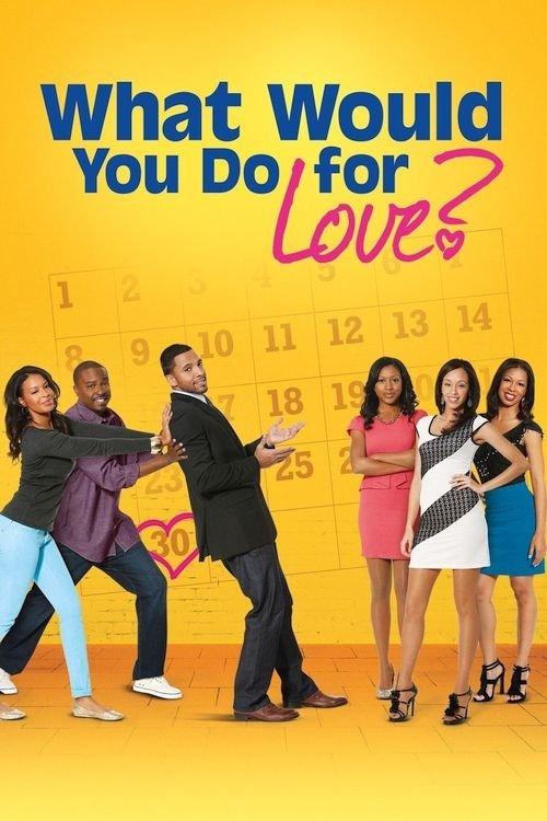 What Would You Do for Love 2013 official movie poster