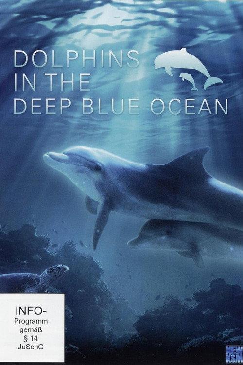 Dolphins in the Deep Blue Ocean 2009 official movie poster