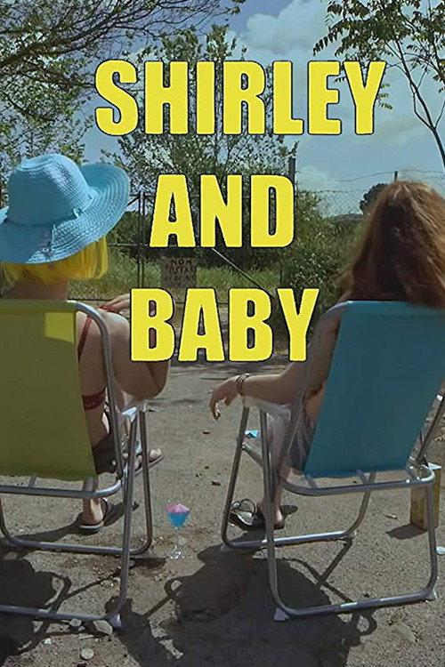 Shirley and Baby 2019 official movie poster