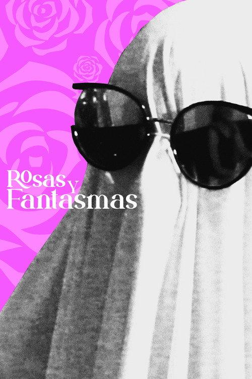 Rosas y Fantasmas 2024 official movie poster