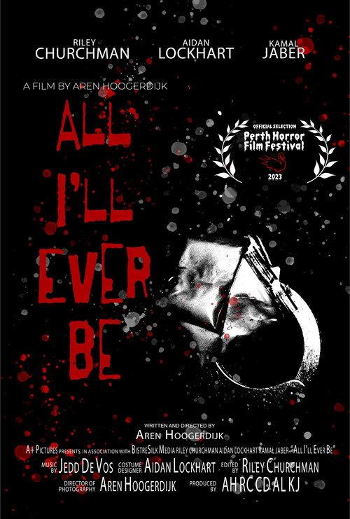 All I'll Ever Be  official movie poster