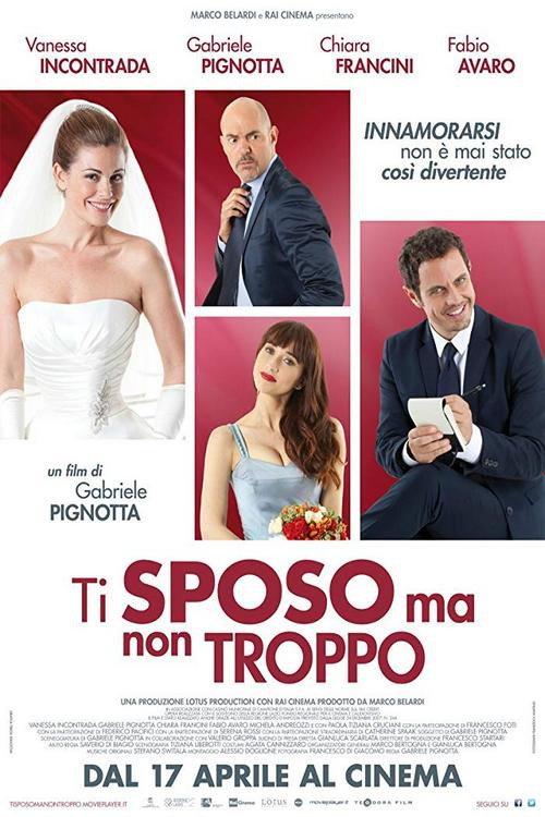 Ti sposo ma non troppo 2014 official movie poster