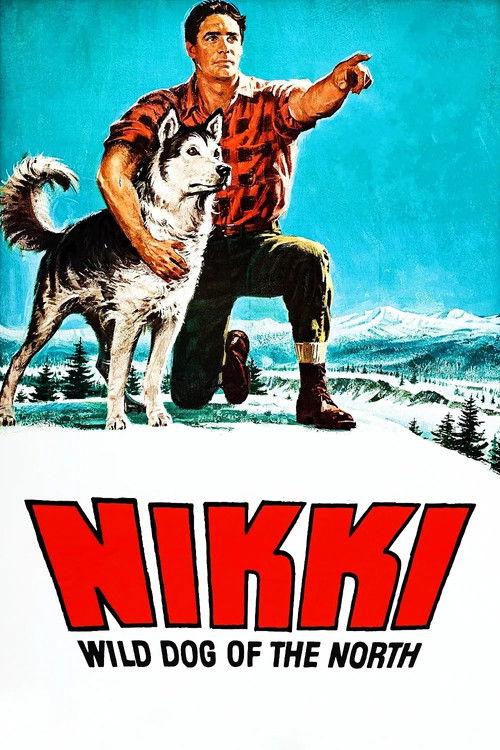 Nikki, Wild Dog of the North 1961 official movie poster