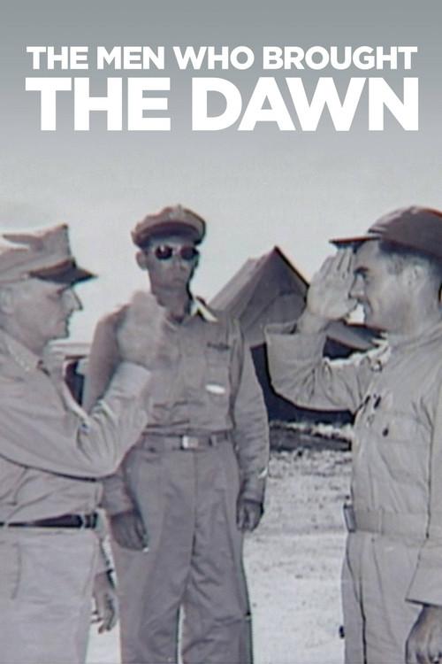 The Men Who Brought the Dawn 1995 official movie poster