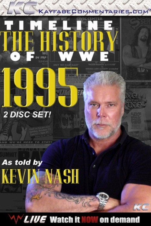 Timeline: The History of WWE – 1995 – As Told By Kevin Nash 2012 official movie poster
