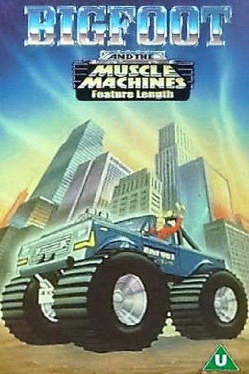 Big Foot And The Muscle Machines 1985 official movie poster