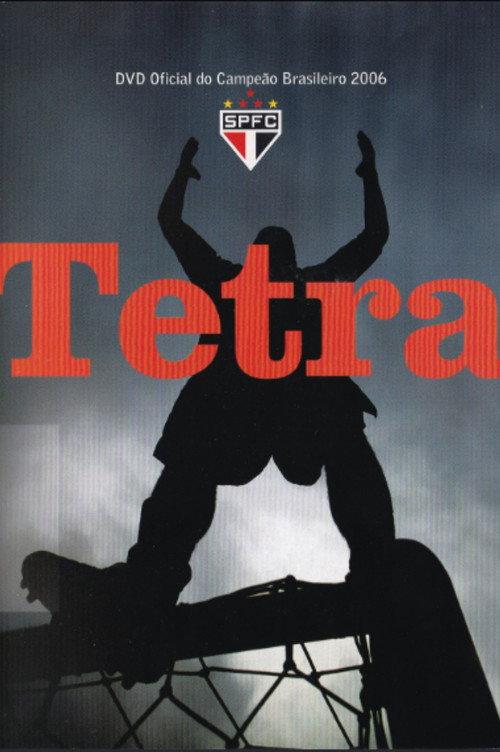 Tetra: Official 2006 Brazilian Champions 2006 official movie poster