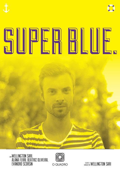 Super Blue 2013 official movie poster