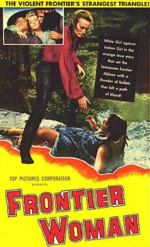 Frontier Woman 1956 official movie poster