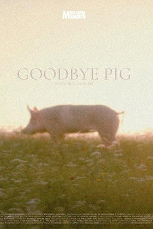 Goodbye Pig 2025 official movie poster