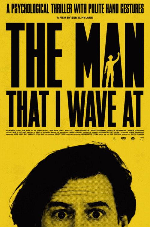 The Man That I Wave At 2025 official movie poster