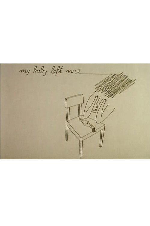 My Baby Left Me 1995 official movie poster