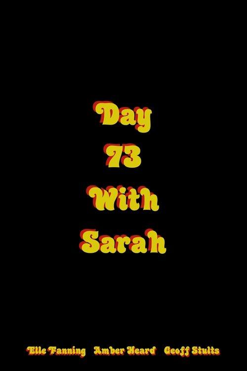 Day 73 with Sarah 2007 official movie poster