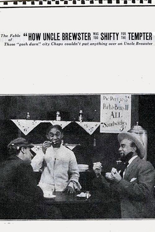 The Fable of 'How Uncle Brewster Was Too Shifty For the Tempter' 1914 official movie poster