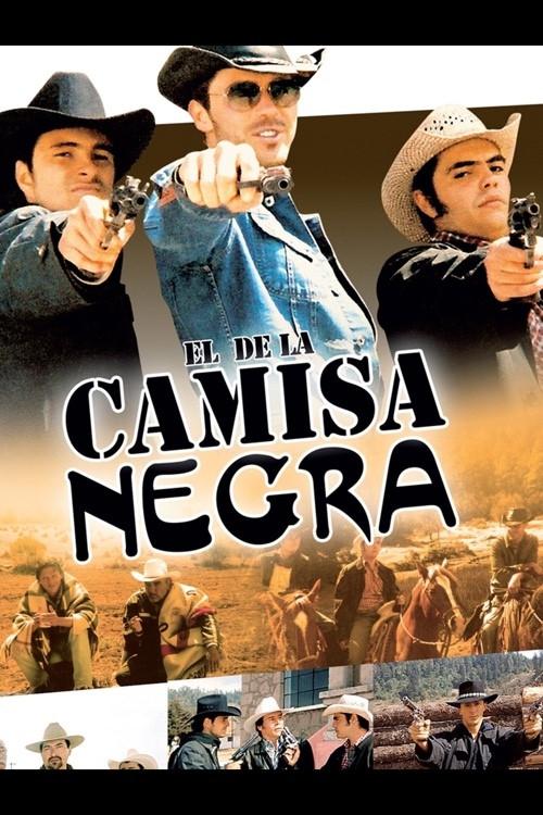 El de la Camisa Negra 2007 official movie poster