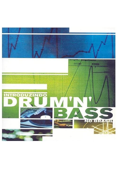 Introduzindo Drum ’n’ Bass no Brasil 2004 official movie poster