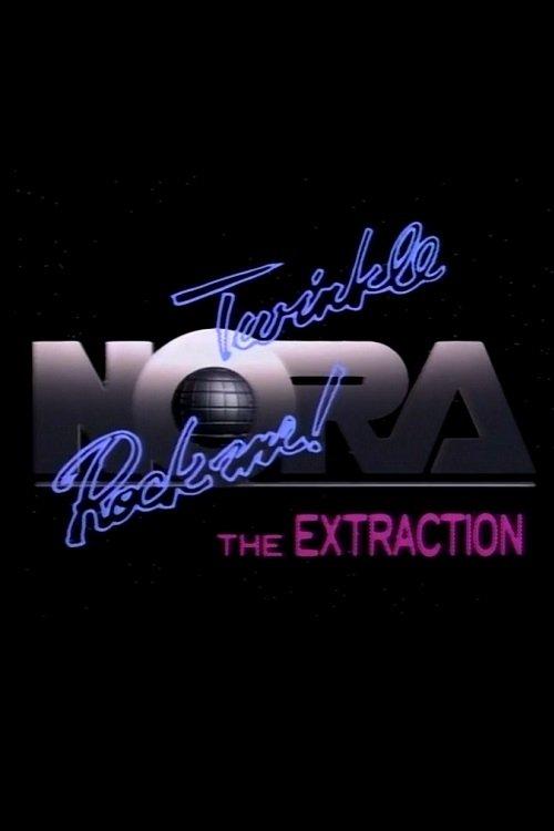 Twinkle NORA Rock Me - The Extraction 1986 official movie poster