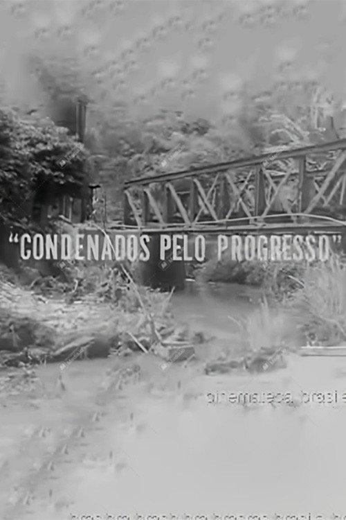 Condemned by Progress 1962 official movie poster