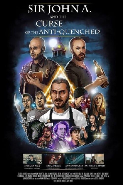 Sir John A. And the Curse of the Anti-Quenched 2017 official movie poster