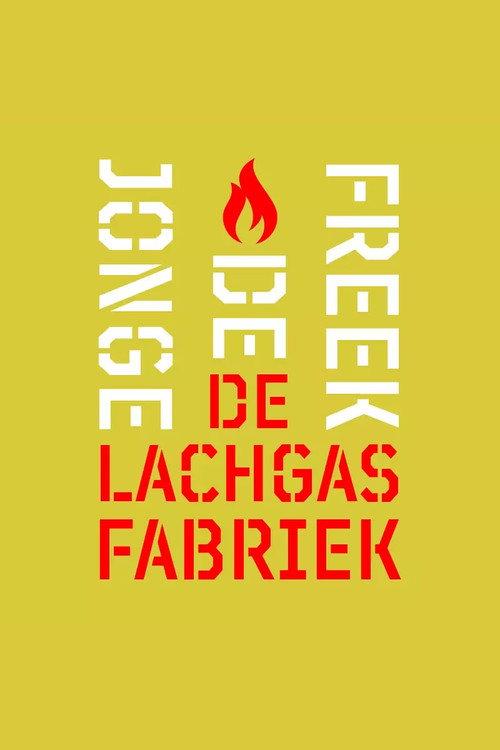 Freek de Jonge: De Lachgasfabriek 2020 official movie poster