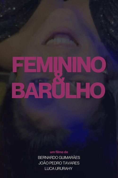 Feminino e Barulho 2023 official movie poster