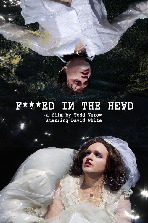 F***ed in the Head 2022 official movie poster