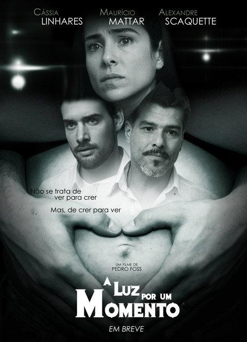 A Luz por um Momento 2011 official movie poster