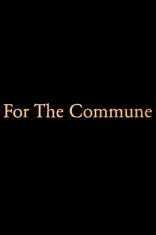 For the Commune 2024 official movie poster