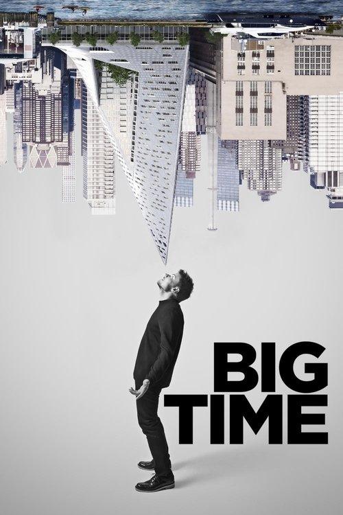 Big Time 2017 official movie poster