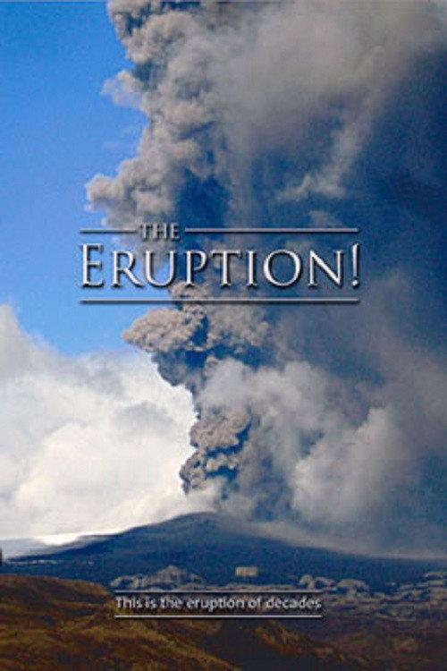 The Eruption! 2010 official movie poster