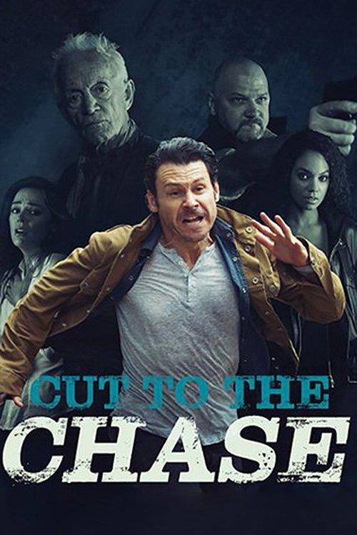 Cut to the Chase 2017 official movie poster
