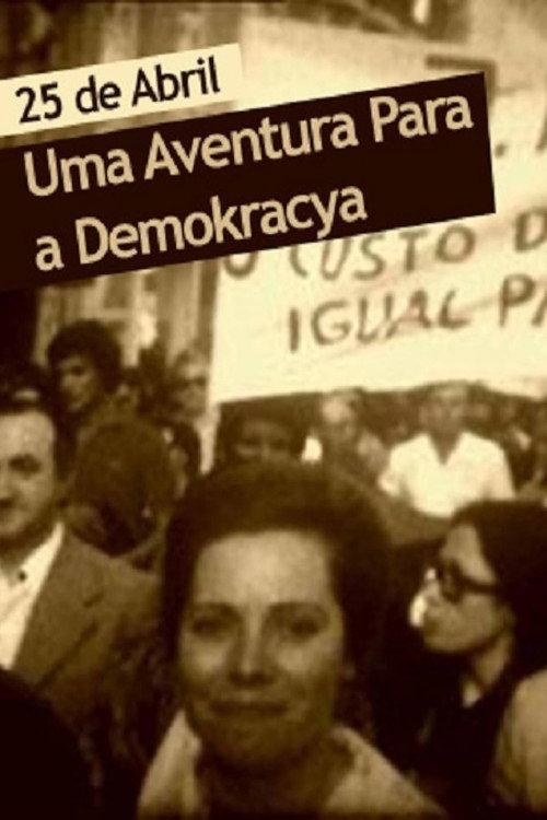 April 25 – An Adventure for Democracy 2000 official movie poster