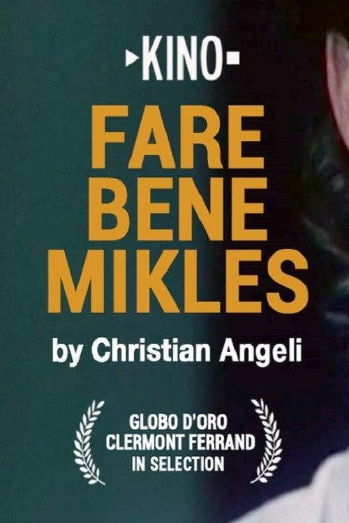 Fare bene Mikles 2005 official movie poster
