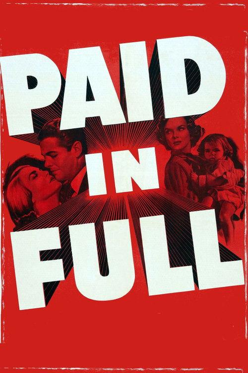 Paid in Full 1950 official movie poster