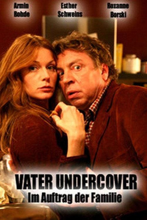 Vater Undercover - Im Auftrag der Familie 2006 official movie poster