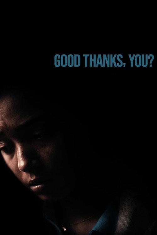 Good Thanks, You? 2020 official movie poster