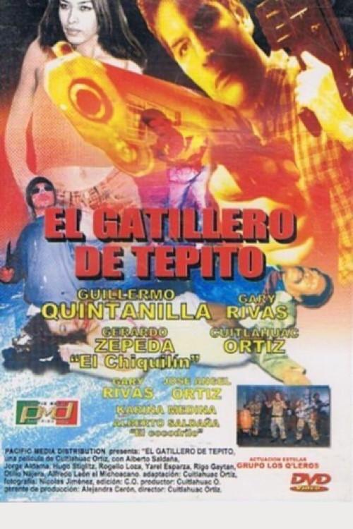 El gatillero de Tepito 2004 official movie poster
