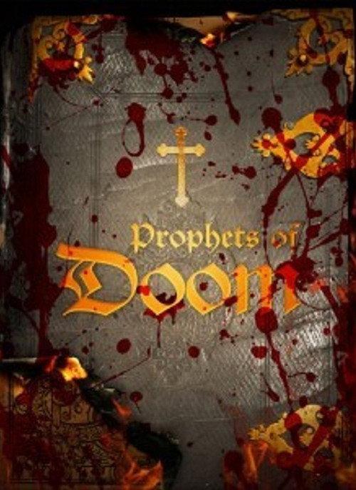 Prophets of Doom 2011 official movie poster