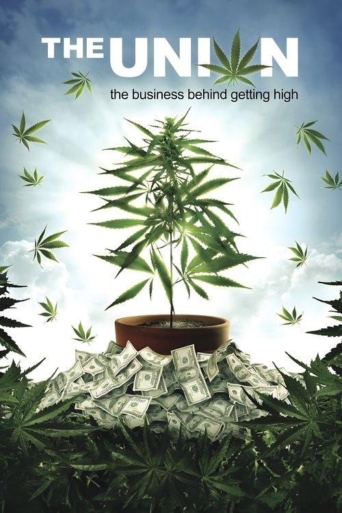 The Union: The Business Behind Getting High 2007 official movie poster