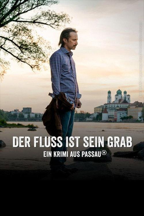 Der Fluss ist sein Grab - Ein Krimi aus Passau 2022 official movie poster