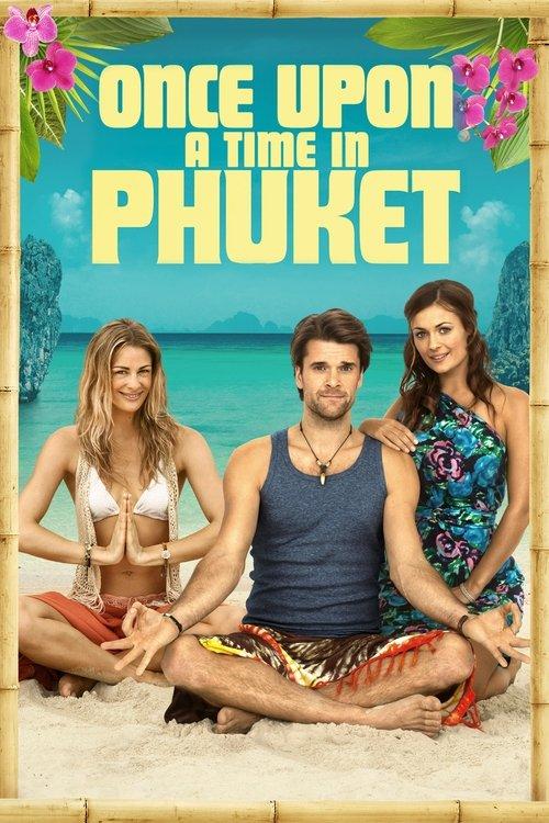 Once Upon a Time in Phuket 2012 official movie poster