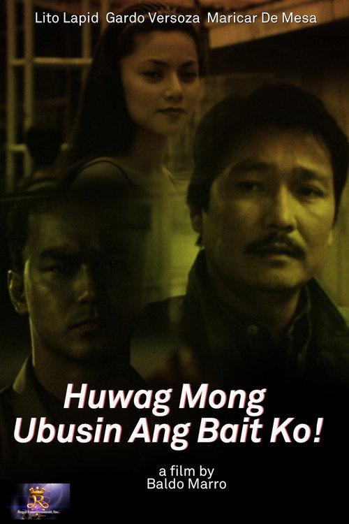 Huwag Mong Ubusin ang Bait Ko! 2000 official movie poster